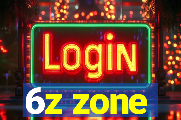 6z zone